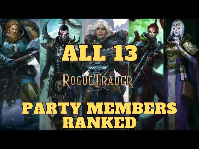 WH40K: Rogue Trader - Ranking All 13 Party Members