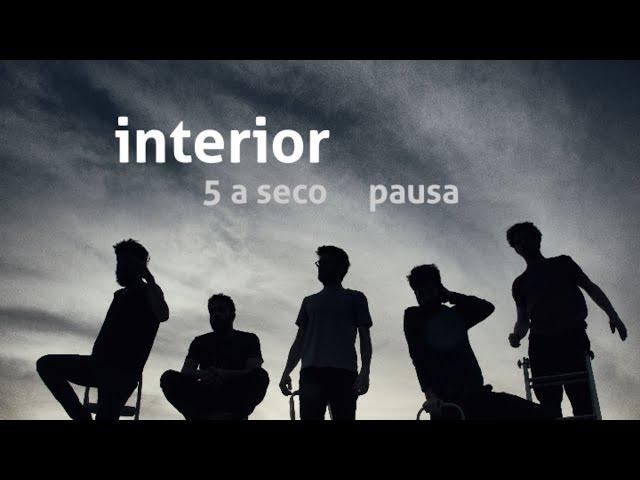 5 a seco - pausa - interior [OFICAL]