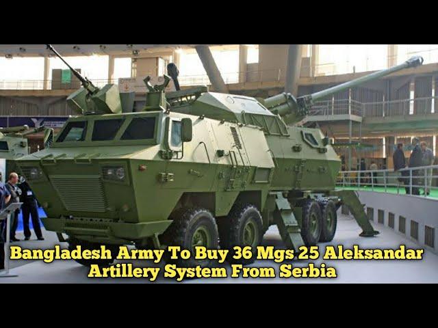 Bangladesh Army To Buy 36 Advanced Mgs 25 Aleksandar Artillery System From Serbia