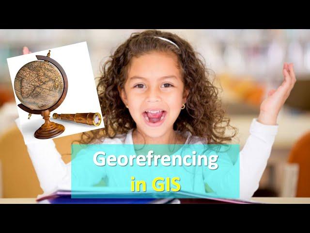 What is Georeferencing | What is the purpose of Georeferencing | Georeferencing