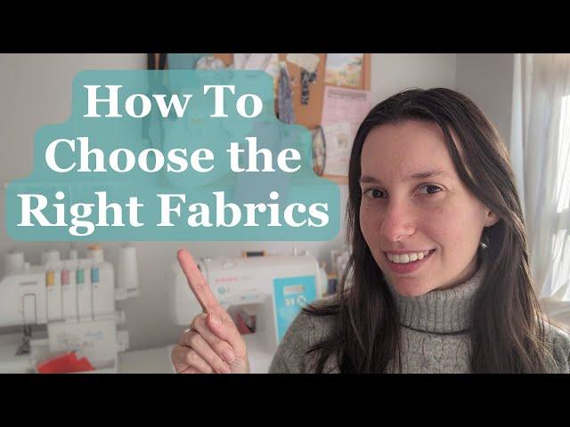 Learning to Sew? Five Tips for Choosing the Right Fabrics