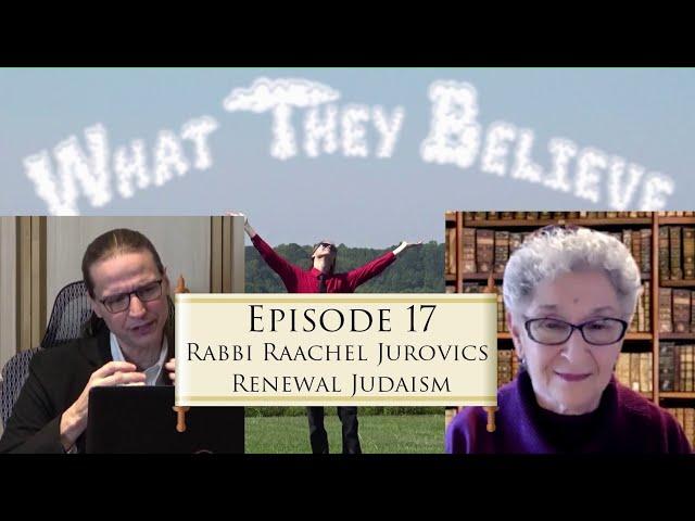 Episode 17 - Rabbi Raachel Jurovics - Renewal Judaism