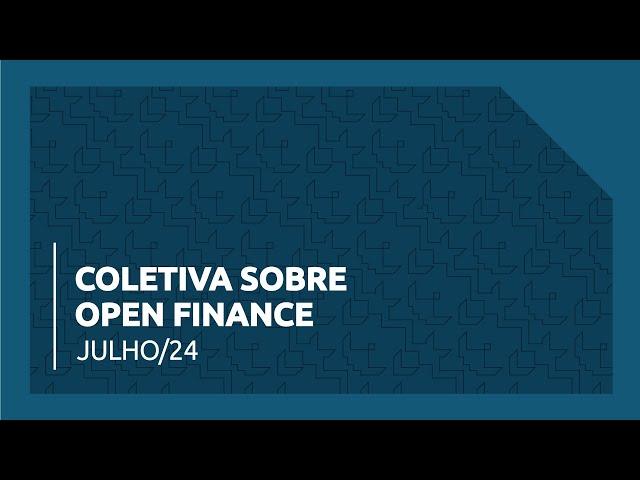 Coletiva sobre Open Finance