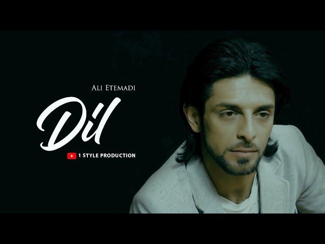 Ali Etemadi | Dil | Official Music Video