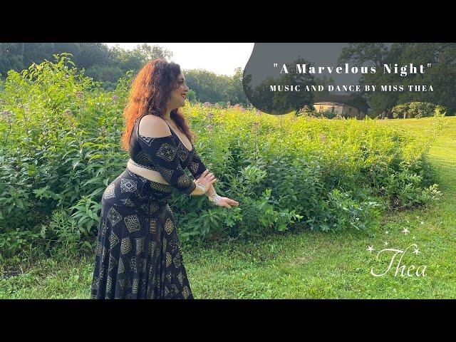 "A Marvelous Night" Miss Thea Bellydance Fusion Music Video