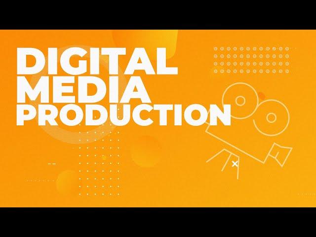 Digital Media Production