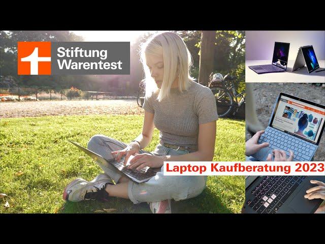 Laptop-Test 2023: Worauf es ankommt beim Notebook-Kauf (Stiftung Warentest)