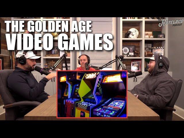 The Golden Age of Video Games | Nateland Podcast