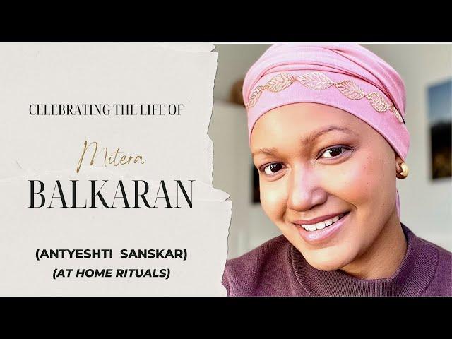 Celebrating the Life of Mitera Balkaran  (Final At-Home Rituals)