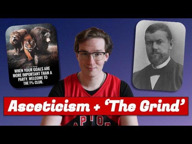 Hustle Culture, Toxic Positivity, & Max Weber: The Protestant Ethic & Spirit of Capitalism explained