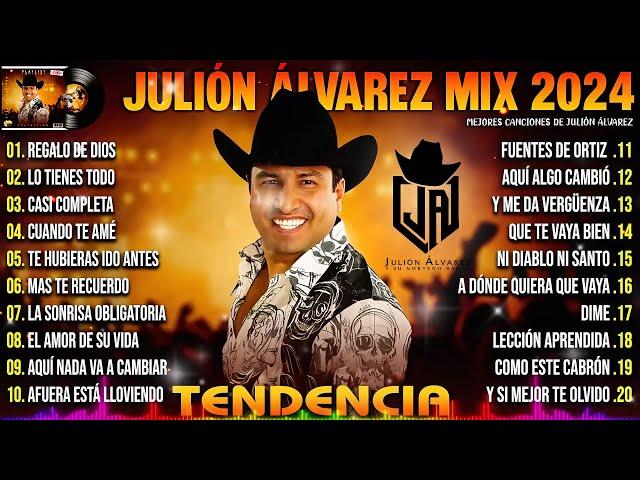 Julion Alvarez Mix Exitos 2024 Musica Romantica de Julión Álvarez Y Su Norteño Banda Album Completo