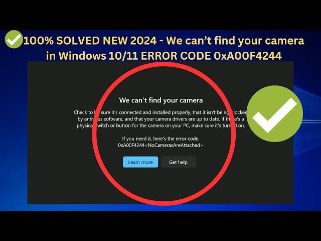 100% SOLVED NEW 2024 - We can’t find your camera ERROR CODE 0xA00F4244 in Windows 10/11- NEW 2024