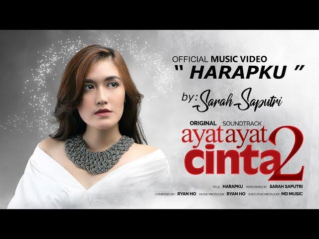 Sarah Saputri - Harapku (Official Music Video) | OST. Ayat Ayat Cinta 2