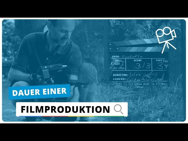 Wie lange dauert es einen Film zu produzieren? Die Filmproduktion