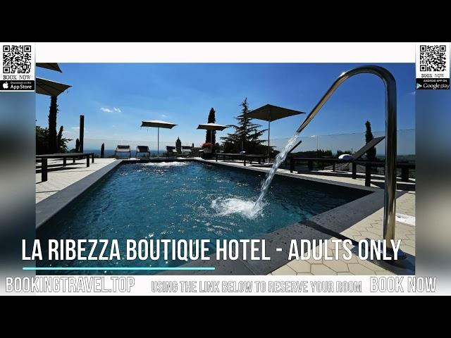 La Ribezza Boutique Hotel   Adults Only