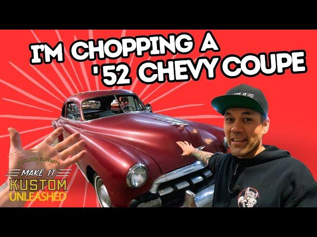 I'm Going To Chop This 1952 Chevy Coupe!