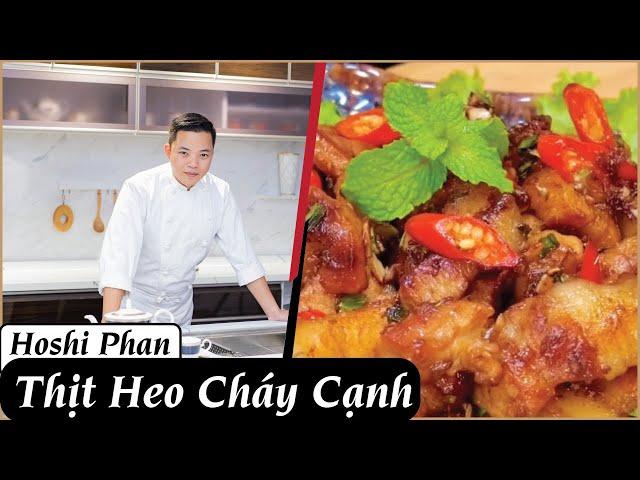 Tập 15: Công Thức Thịt Heo Cháy Cạnh Cực Ngon Và Dễ Làm  - Chef Hoshi Phan