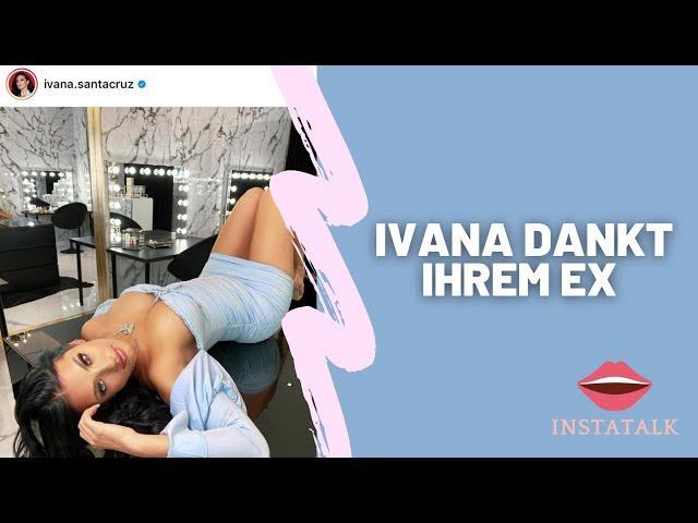 Zu viel NACKTE Haut? Ivana dankt ihrem EX auf Instagram ! - Instatalk