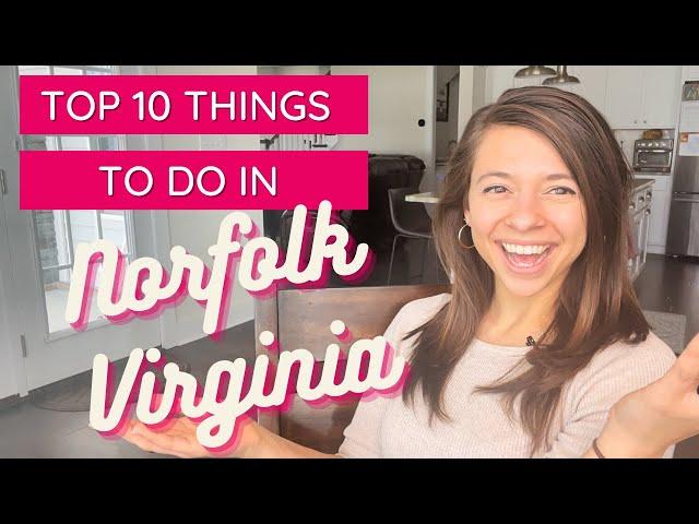 Norfolk, Virginia: Top 10 Things To Do in Norfolk, VA