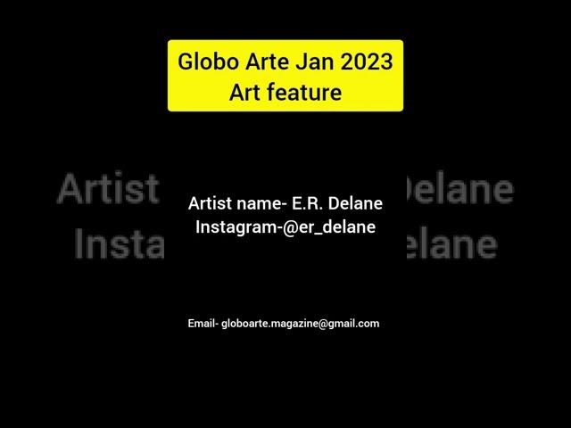 Artist featured in our Globo Arte Jan 2023 issue