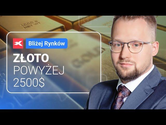 GOLD powyżej 2500$ | Bliżej Rynków, 20.08.2024