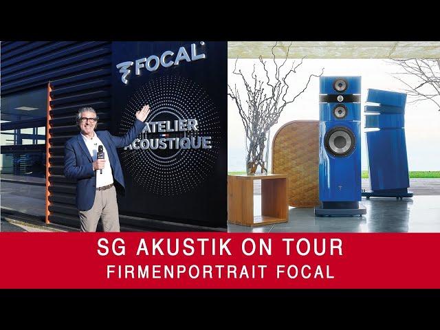 SG Akustik On Tour | Zu Besuch bei Focal | Firmenportrait