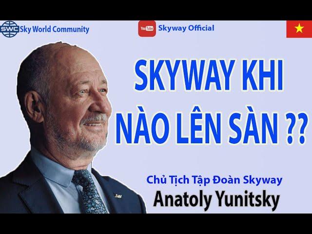 SKYWAY KHI NÀO LÊN SÀN ( IPO )??? Phỏng Vấn Chủ Tịch Skyway