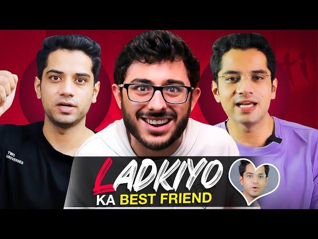 LADKIYON KA BEST FRIEND