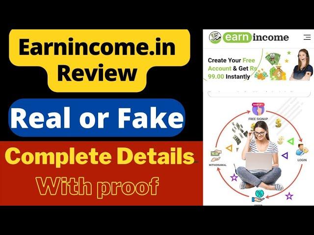 Earnincome Real or Fake | Earnincome Site Review | Earnincome.in Ke Bare Me | Withdrawal Process