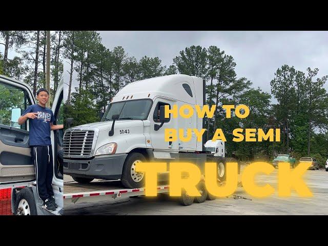 Buying a Semi Truck at 20 years old !