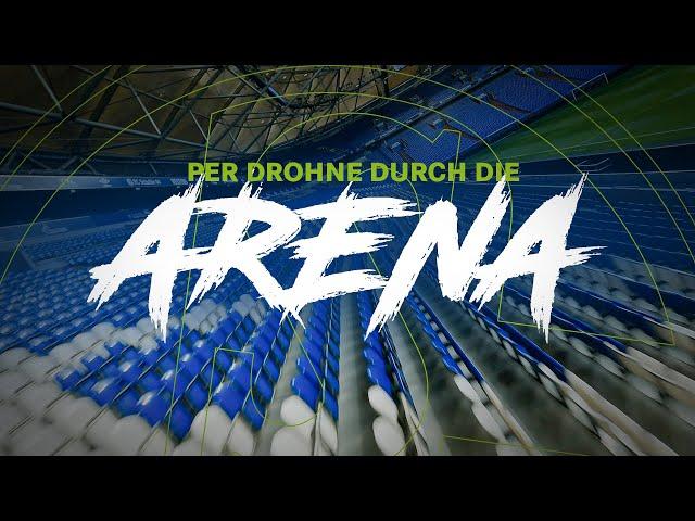 Mit der FPV DROHNE durch die VELTINS-Arena  | Drohnenflug | FC Schalke 04