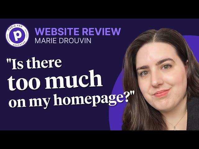 "Is there TOO MUCH on my homepage?" - website review with Marie Drouvin