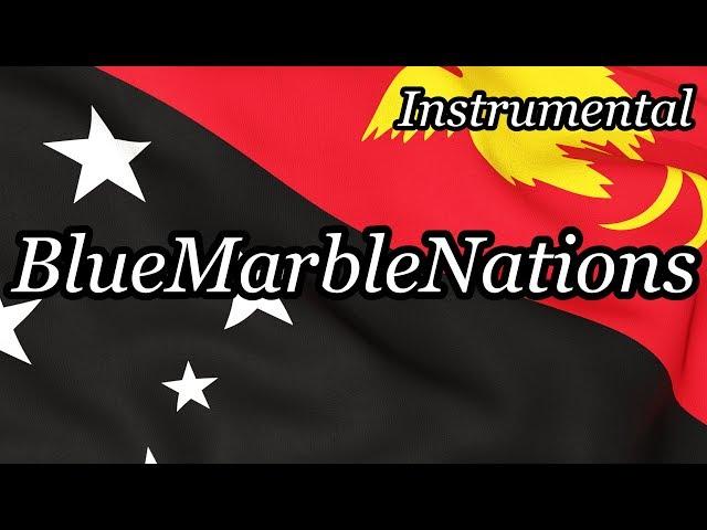 Papua New Guinean National Anthem - "O Arise All You Sons" (Instrumental)