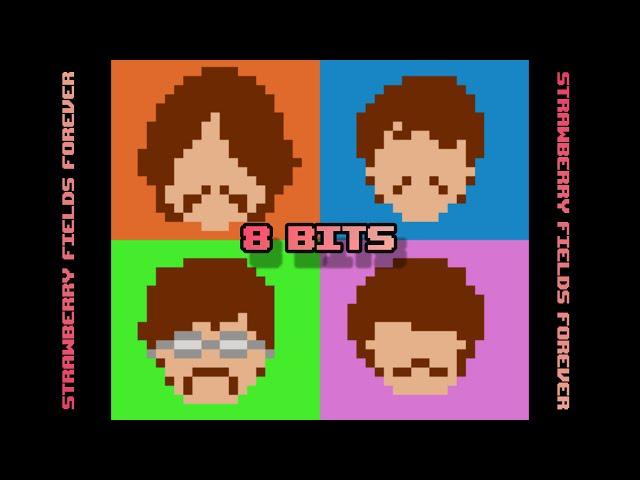 { STRAWBERRY FIELDS FOREVER - THE BEATLES } ~ 8 BITS ~ Tributo