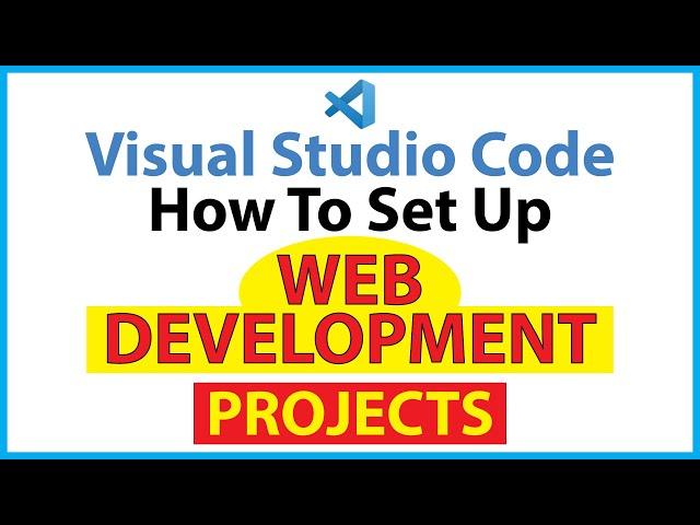 How To Setup A Web Development Project Using VS Code *2023*