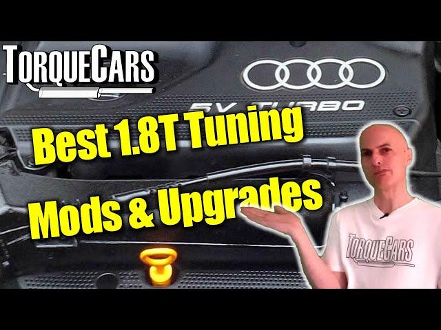 Best 1.8T 20V Tuning  Mods [Seat, Audi, VW, Skoda Tuning Guide] 1.8T Engine Performance Upgrades