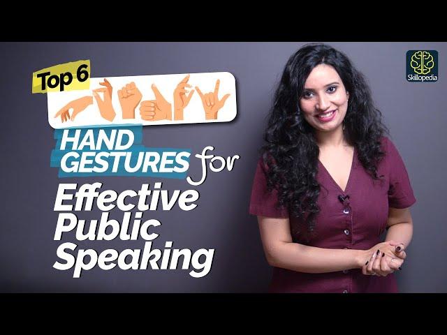 6 Hand Gestures For Effective Public Speaking & Presentation    | Communication Skills Training