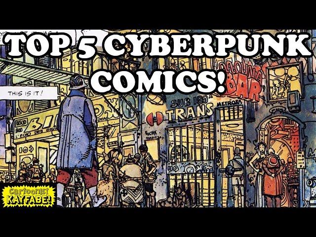 Top 5 Cyberpunk Comics of All Time!