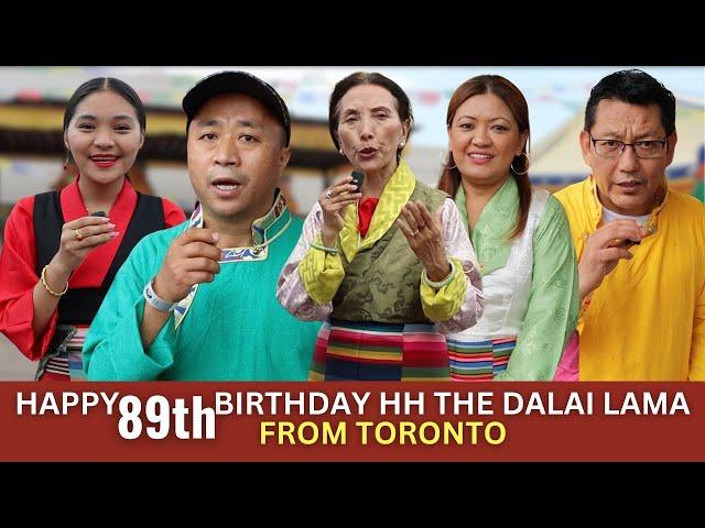 Happy 89th Birthday to HH The Dalai Lama from Toronto Tibetans