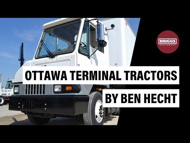 Ottawa Terminal Tractors presented by Ben Hecht | Briggs Equipment