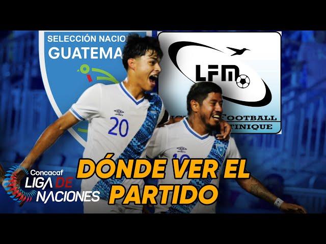  Dónde ver GRATIS!! el partido GUATEMALA VS MARTINICA ¡EN VIVO! | Liga de Naciones de Concacaf 2024