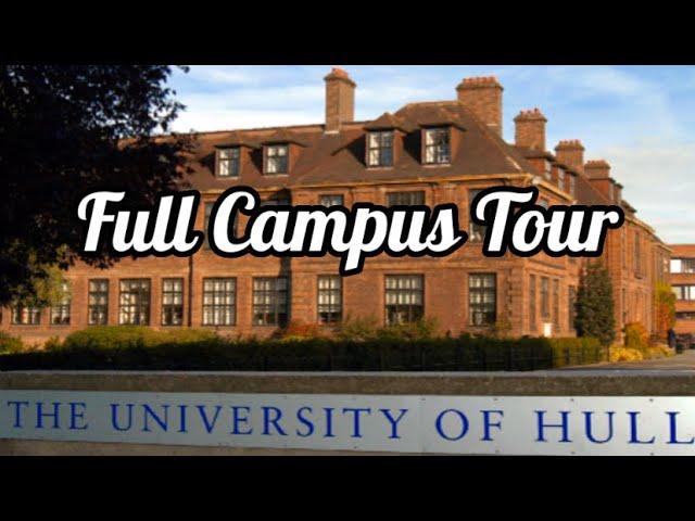 UNIVERSITY OF HULL FULL CAMPUS TOUR