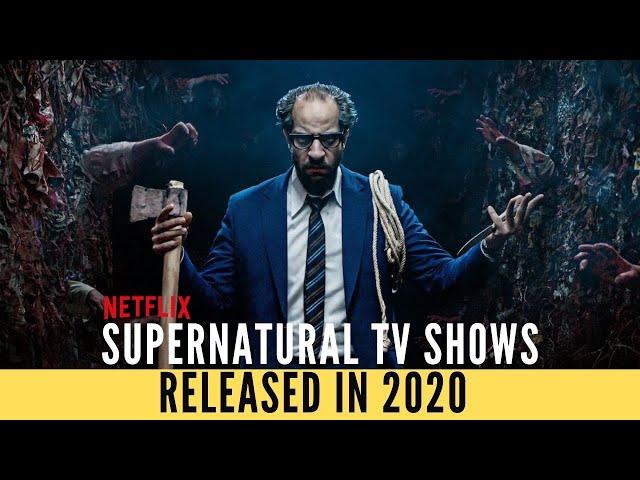 TOP 10 BEST SUPERNATURAL TV SHOWS RELEASED IN 2020 ON NETFLIX  || NETFLIX INDIA ||