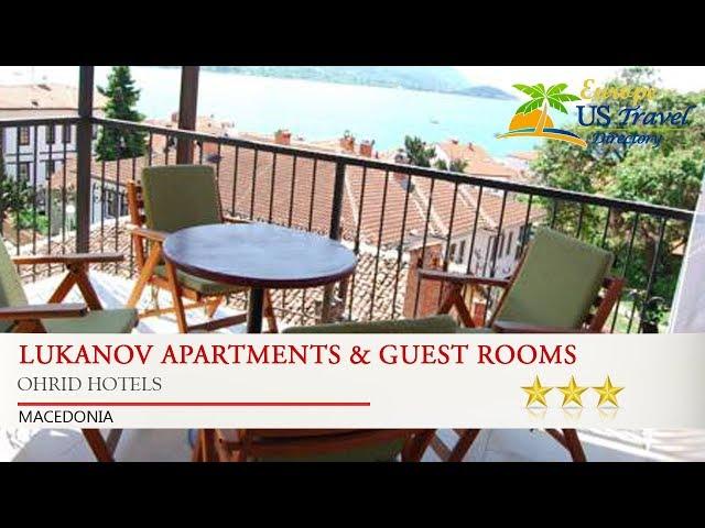 Lukanov Apartments & Guest Rooms - Ohrid Hotels, Macedonia