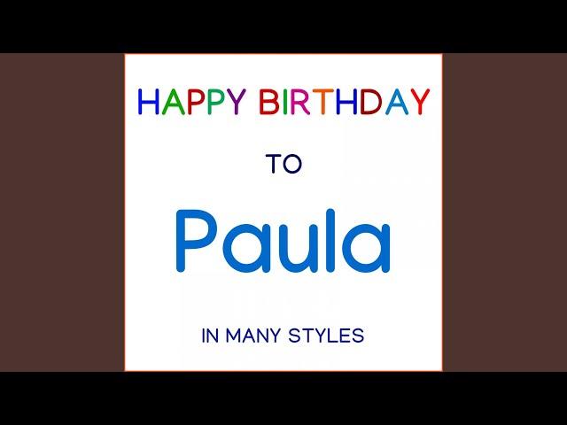 Happy Birthday To Paula - Classical