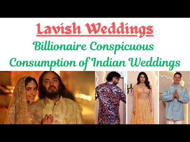 Lavish Weddings of India - Is this necessary ?