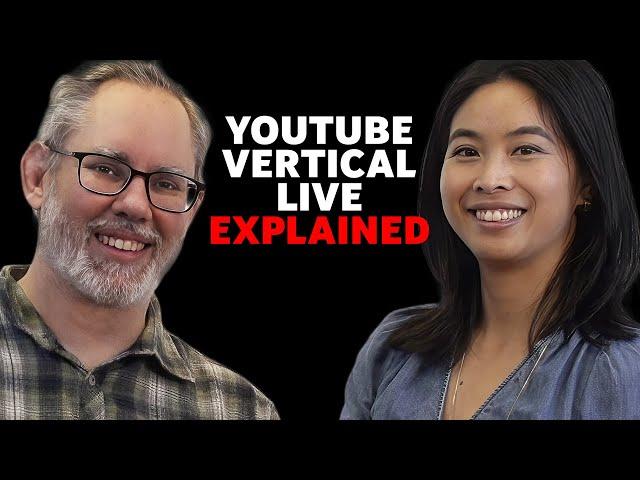 Vertical live on YouTube — Explained!