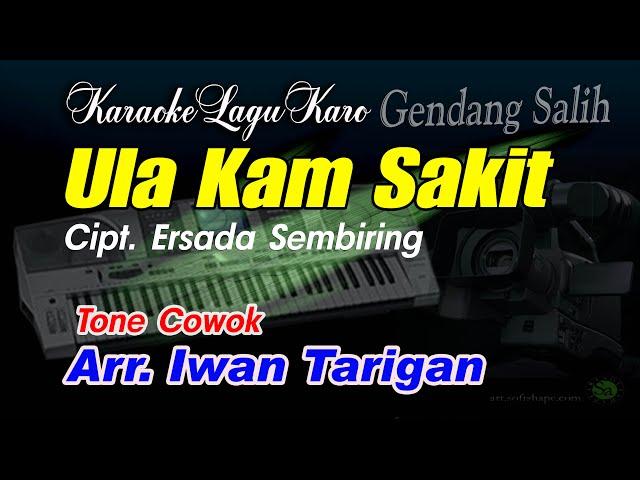 Karaoke Lagu Karo Ula Kam Sakit Tone Cowok