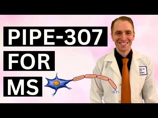 PIPE-307: A New Remyelinating Agent for Multiple sclerosis