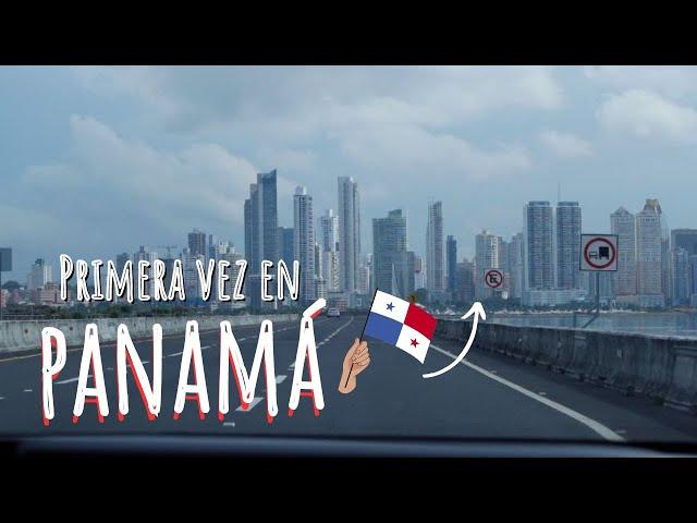 CONOCIENDO PANAMÁ por PRIMERA VEZ │  Maryi 